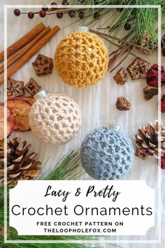 three crochet ornaments with pine cones and cinnamon sticks on the side, surrounded by evergreen needles