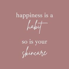 Quotes On Skincare, Beautiful Skin Quotes, Skincare Name Ideas Skin Care, Love Your Skin Quotes, Good Skin Quotes, Glowing Skin Quotes, Quotes About Skin Care, Self Care Quotes Beauty, Skin Care Quotes Inspiration