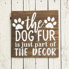 a sign that says, how cute is this? the dog fur is just part of the decor