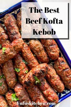 the best beef kofta kebob recipe on a blue tray with text overlay