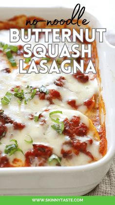 noodle butternut squash lasagna in a white casserole dish with text overlay