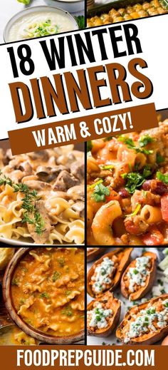 Multiple images of warm comfort-food meals including creamy stroganoff, classic chili mac, stuffed sweet potatoes, and more with text that reads '18 winter dinners.' Meals For Winter Dinners, Dinner Ideas Fall Cold Weather, Cold Winter Dinner Ideas, Delicious Winter Meals, Hardy Winter Meals, Cabin Food Ideas Meals Families, Cold Day Supper Ideas, Large Meals For Leftovers, Cold Winter Meals Dinners