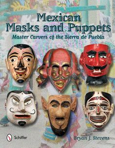 mexican masks and puppets master carver of the sierra de pueblo