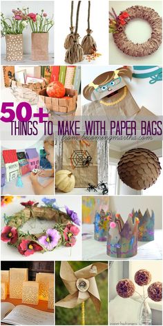 the collage shows many different things to make with paper bags and other items for crafts