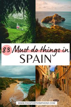 an image of spain with text overlay that reads, must do things in spain