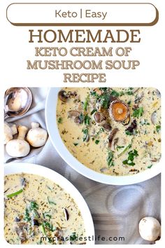 two bowls of keto cream soup with mushrooms and parsley on the side, text overlay reads keto easy homemade keto cream of mushroom soup recipe