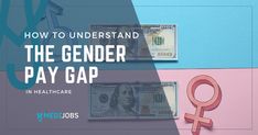 the gender pay gap in healthcare is shown with money on it and an image of a female symbol