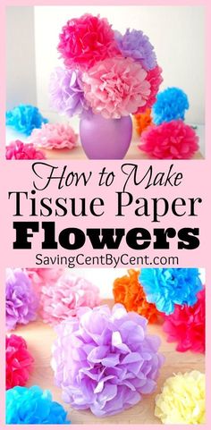 how to make tissue paper flowers with text overlay that says how to make tissue paper flowers