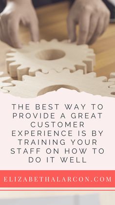 the best way to provide a great customer experience is by training your staff on how to do it well