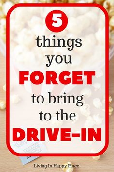 popcorn with the words 5 things you forget to bring to the drive - in