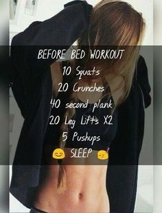 a woman's stomach with the text before bed workout 10 squats 20 crunches