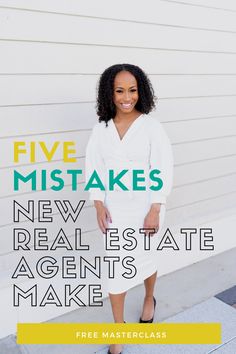 a woman standing in front of a white house with the words five must takes new real estate agent's make