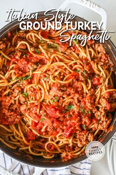 the italian style ground turkey spaghetti is in a skillet and ready to be eaten