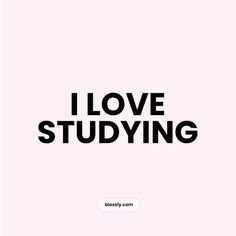 the words i love studying are shown in black and white on a light pink background