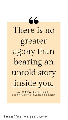 an image with the quote there is no greater agon than bearing an unto story inside you