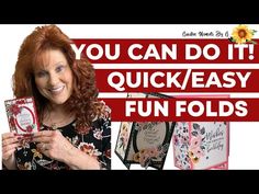 a woman holding up a card with the words you can do it quick / easy fun folds