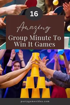 a group of people holding their hands up in the air with text overlay that reads 16 amazing group minute to win it games