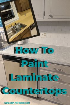 a kitchen counter top with the words how to paint laminate counters