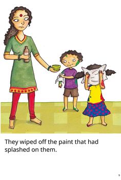 an image of a woman and two children with the caption, they wipe off the paint that had spilled on them