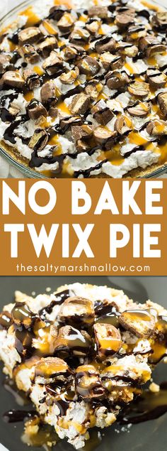 no bake twix pie with chocolate sauce and marshmallows