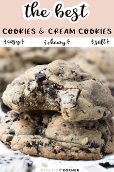 cookies and cream cookies stacked on top of each other with text overlay that reads, the best cookies and cream cookies