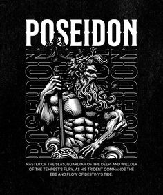 a black and white poster with an image of posedon holding a spear in his hand