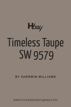 Timeless Taupe SW 9579 by Sherwin Williams Timeless Taupe Sherwin Williams, Smokey Beige Sherwin Williams, Taupe And Gray Kitchen, Creamy Taupe Paint Colors, High Tea Sherwin Williams, Sw Accessible Beige Coordinating Colors, Avenue Tan Sherwin Williams, Toupe Colored Paint, Warm Neutral Sherwin Williams Paint Colors