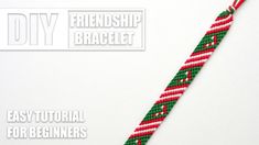 a red, green and white braided bracelet with the words diy on it