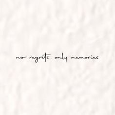 the words are written in cursive writing on a piece of paper that says, no registers only memories