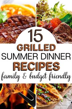 grilled summer dinner recipes for family and friends