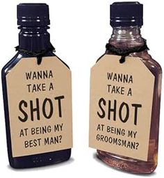 two bottles with labels on them that say, wanna take a shot at being my best man?