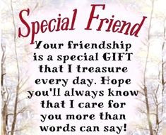 a card with the words special friend on it and trees in the background that says, your