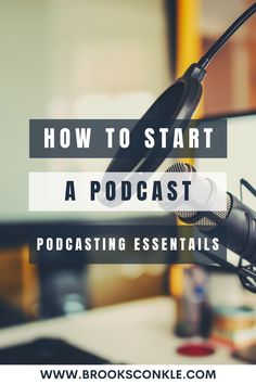 a microphone with the words how to start a podcast