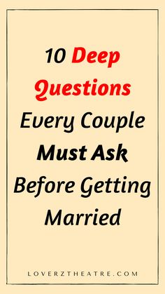 the words 10 deep questions every couple must ask before getting married