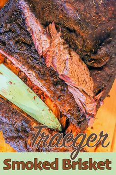 a close up of a steak on a cutting board with the words timeger smoked brisket