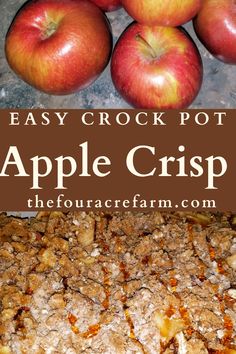 an apple crisp is shown with apples in the background and text overlay that reads easy crock pot apple crisp