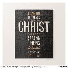 a puzzle with the words i can do all things in christ who strong them are