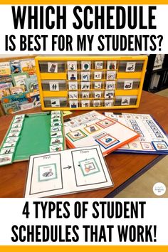 four types of student schedules that work on the desk with text which schedule is best for my students?