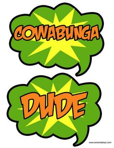 two speech bubbles with the words conabunga and dude