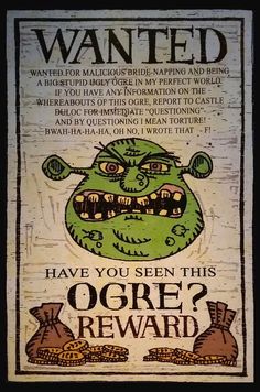 a poster with an image of a green monster on it's face and the words, wanted have you seen this ogre reward?