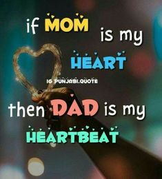 a hand holding a key with the words if mom is my heart, then dad is my heartbeat