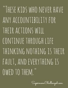 Teaching our kids about respect and manners - is enough being done in the schools or at home?  Are we raising our kids to think they are above needing to use manners? Teaching Kids Respect, Teaching Manners, Random Quotes, Tough Love, Parenting Quotes, What’s Going On, Quotable Quotes, A Quote, Way Of Life