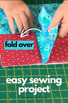 someone is sewing on fabric with the words fold over and easy sewing project in front of them