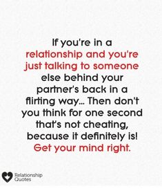 a quote that says if you're in a relationship and you're just talking to someone else behind your partner