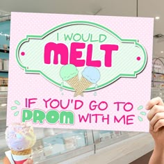 a woman holding up a sign that says i would melt if you'd go to prom with me