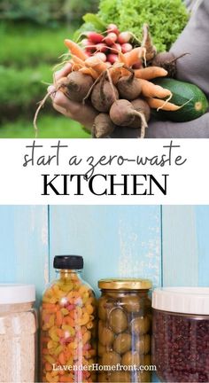 the words start a zero waste kitchen are in front of jars with vegetables