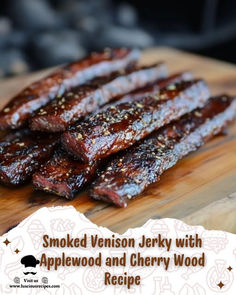 smoked venison jerry with applewood and cherry wood recipe on a cutting board