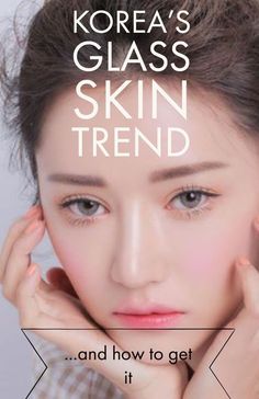 Korea’s Glass Skin trend is the latest skincare trend to make its way Down Under from beauty-obsessed South Korea. Glass skin (or “yuri pibu” as it’s known in Korean) refers to translucent looking skin that is toned, hydrated, healthy and fresh. Natural Hair Mask, Get Rid Of Blackheads, Clean Face, Glass Skin, Way Down, Facial Hair, Korean Skincare, Beauty Trends