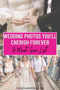 the wedding photos you'll chersh forever are featured in this collage with text overlay