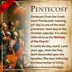 an image of the pentecost with words above it that says penect from the greek word pentecose meaning 50 days is one of the most prominent feast